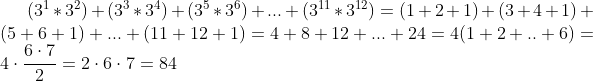 (3^1*3^2)+(3^3*3^4)+(3^5*3^6)+...+(3^{11}*3^{12})=(1+2+1)+(3+4+1)+(5+6+1)+...+(11+12+1)=4+8+12+...+24=4(1+2+..+6)=4\cdot\frac{6\cdot7}{2}=2\cdot6\cdot7=84